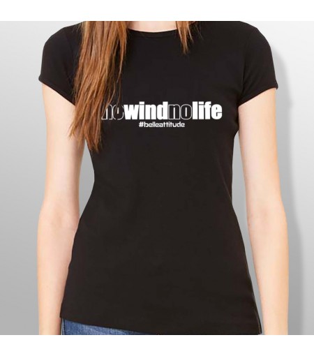 Tshirt NO WIND NO LIFE femme